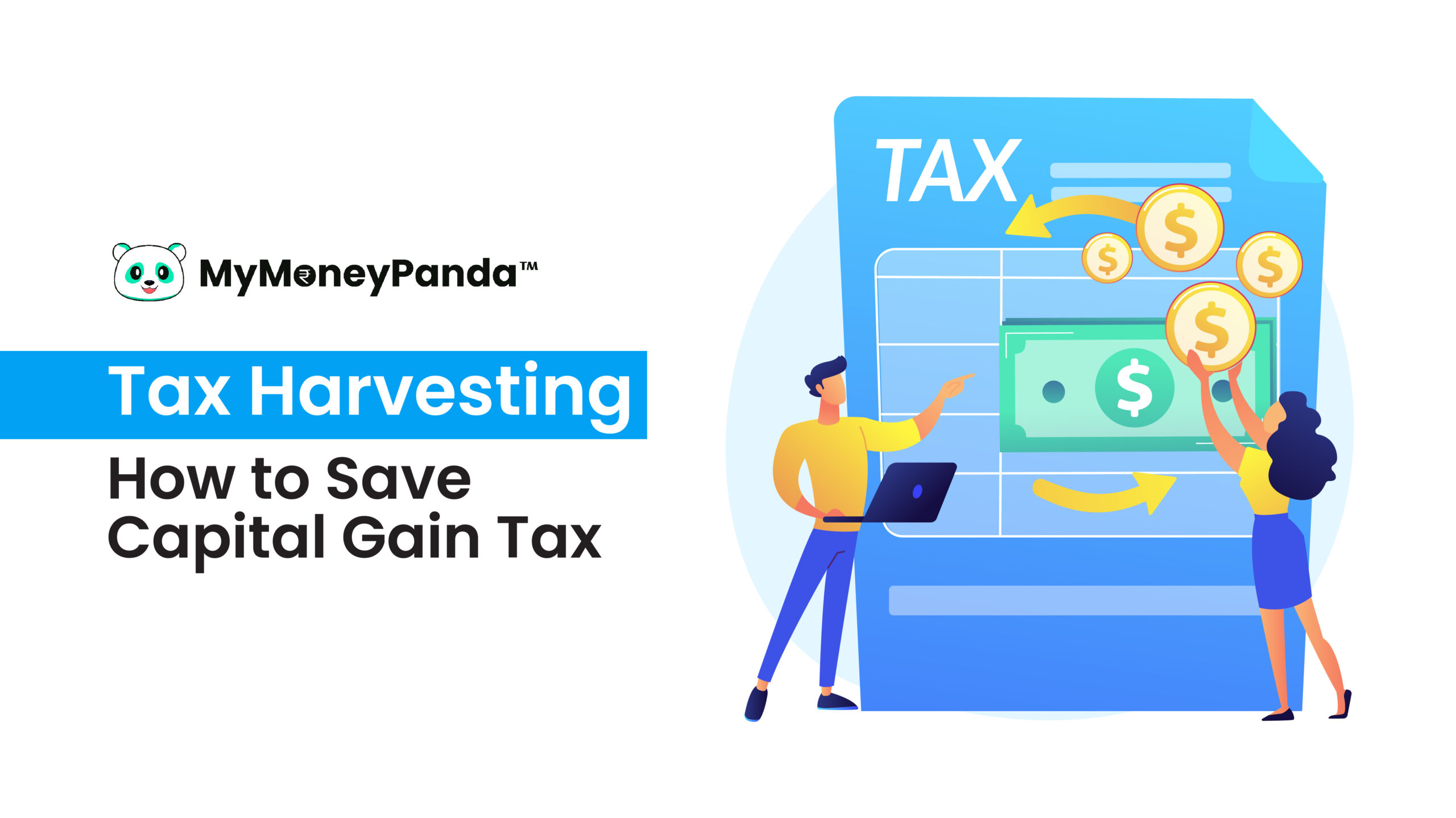 Tax Harvesting: How to Save Capital Gain Tax